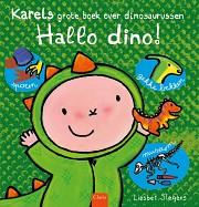 Hallo dino! Karels grote boek over dinosaurussen